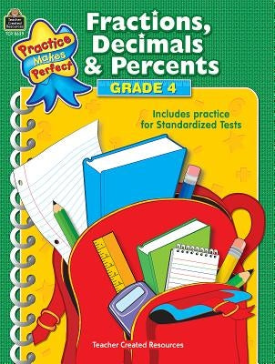 Fractions, Decimals & Percents Grade 4 by Smith, Robert W.