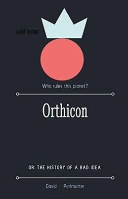 Orthicon by Perlmutter, David