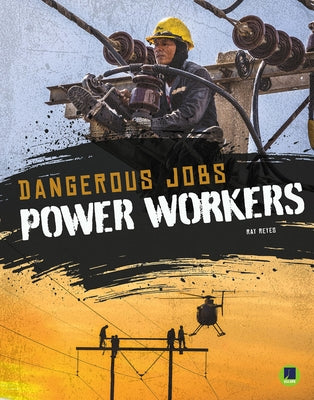 Power Workers by Reyes, Ray