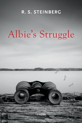 Albie's Struggle by Steinberg, R. S.