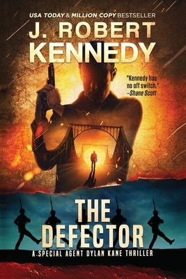 The Defector by Kennedy, J. Robert