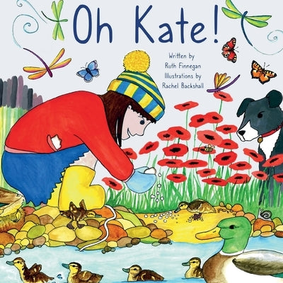 Oh Kate ! by Finnegan, Ruth H.