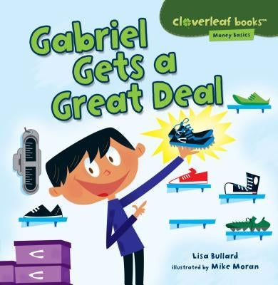 Gabriel Gets a Great Deal by Bullard, Lisa