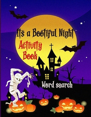 It's a Bootiful Night: Halloween Word Search Large Print Puzzle Book Fun For Adults by Jack, Adwrew