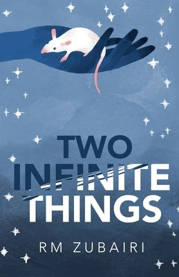 Two Infinite Things by Zubairi, Rm