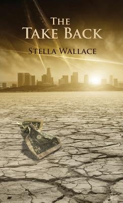 The Take Back by Wallace, Stella