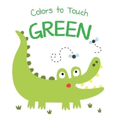 Colors to Touch: Green by Yoyo Books