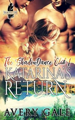 Katarina's Return by Gale, Avery