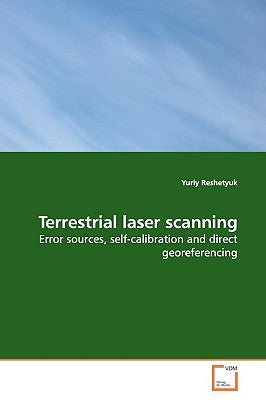 Terrestrial laser scanning by Reshetyuk, Yuriy