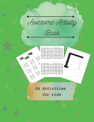 Awesome Activity Book: 64 Activities for kids by Sebastian, Sarah