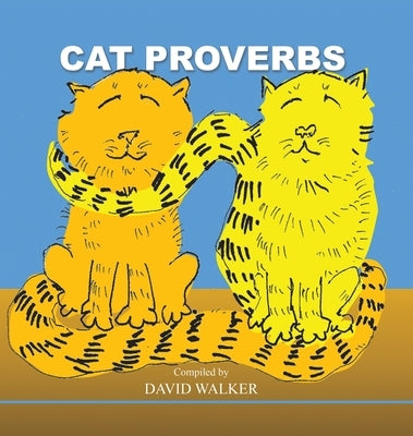 Cat Proverbs by Walker, David