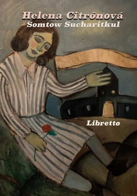 Helena Citronova: libretto by Somtow, S. P.