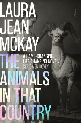 The Animals in That Country by McKay, Laura Jean