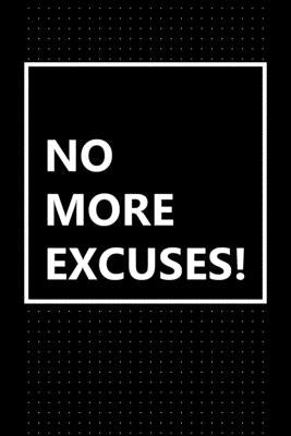 No More Excuses!: Just Get It Done! by Jacobsen, Taylor