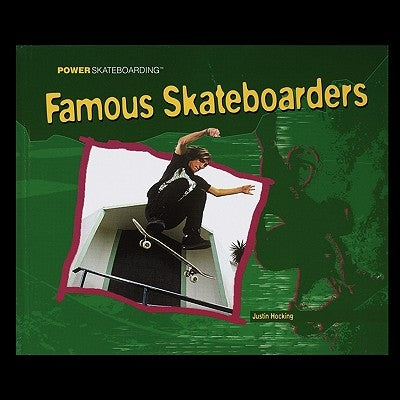 Famous Skateboarders by Hocking, Justin