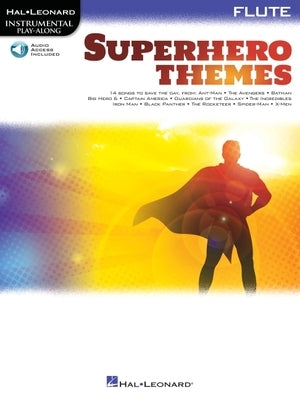 Superhero Themes Instrumental Play-Along for Flute by Hal Leonard Corp