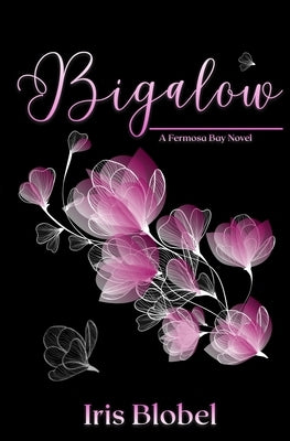 Bigalow - An Australian Contemporary Romance with a Little Twist by Blobel, Iris