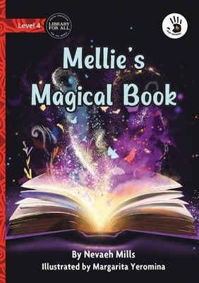 Mellie's Magical Book - Our Yarning by Mills, Nevaeh