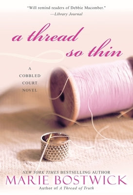 A Thread So Thin by Bostwick, Marie