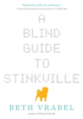 A Blind Guide to Stinkville by Vrabel, Beth