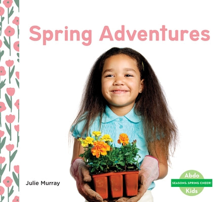 Spring Adventures by Murray, Julie