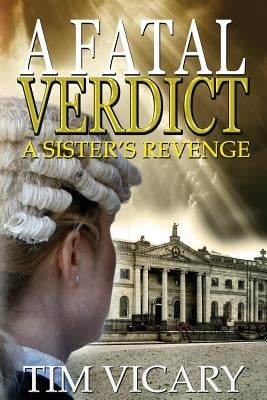 A Fatal Verdict by Vicary, Tim