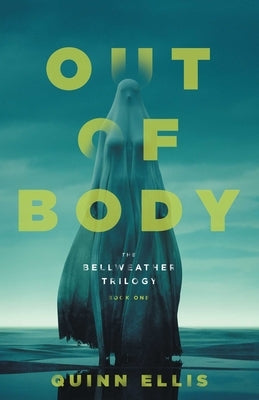 Out of Body by Ellis, Quinn