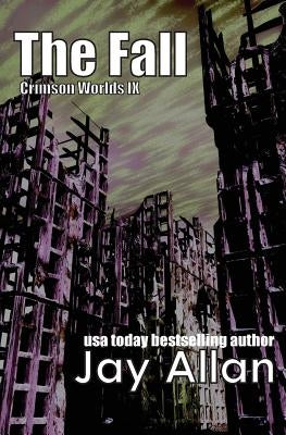 The Fall: Crimson Worlds IX by Allan, Jay