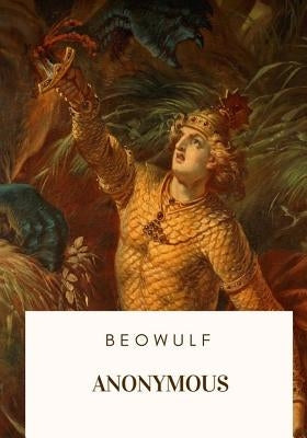 Beowulf by Gummere, Francis Barton