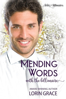 Mending Words with the Billionaire: A Clean Billionaire Romance by Grace, Lorin