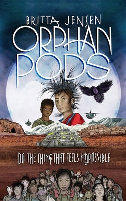 Orphan Pods by Jensen, Britta