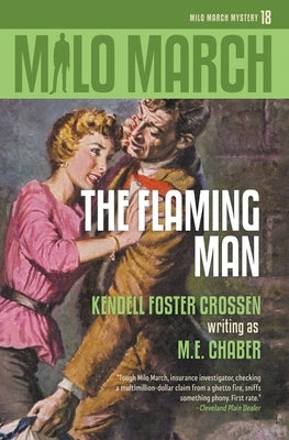 Milo March #18: The Flaming Man by Crossen, Kendell Foster