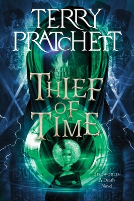 Thief of Time: A Discworld Novel by Pratchett, Terry