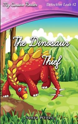 My Cursive Reader: The Dinosaur Thief by Writes, Sonya