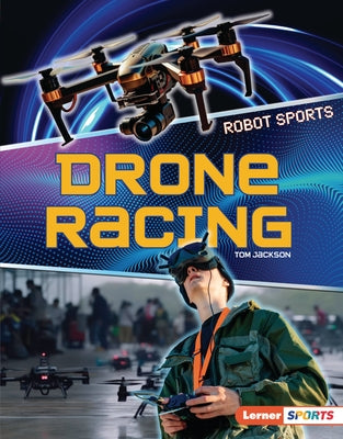 Drone Racing by Jackson, Tom