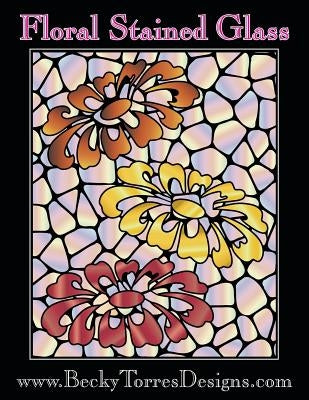 Floral Stained Glass by Torres, Becky