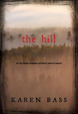 The Hill by Bass, Karen