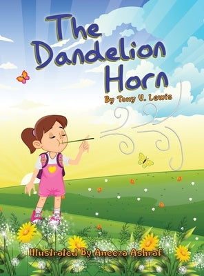 The Dandelion Horn by Lewis, Tony V.