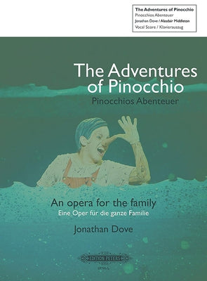 The Adventures of Pinocchio (Vocal Score): An Opera for the Family (Eng/Ger) by Dove, Jonathan