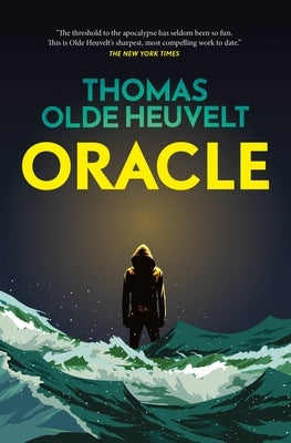 Oracle by Olde Heuvelt, Thomas