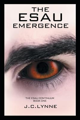 The Esau Emergence by Lynne, J. C.