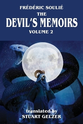 The Devil's Memoirs Volume 2 by Soulie, Frederic