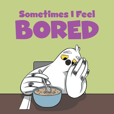 Sometimes I Feel Bored: English Edition by Arvaaq Press