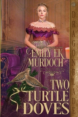 Two Turtle Doves by Murdoch, Emily Ek