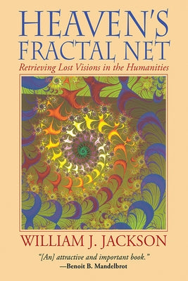 Heaven's Fractal Net by Jackson, William J.