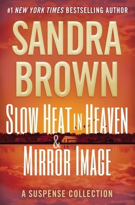 Slow Heat in Heaven & Mirror Image: A Suspense Collection by Brown, Sandra