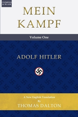 Mein Kampf (vol. 1): New English Translation by Hitler, Adolf