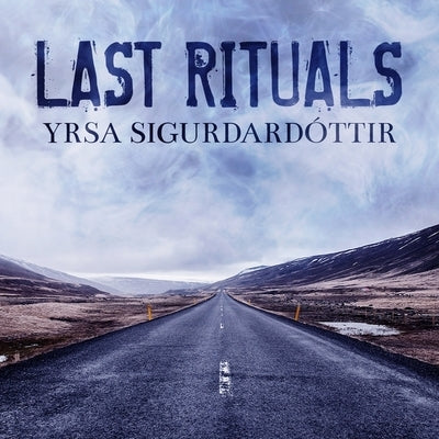 Last Rituals Lib/E: A Novel of Suspense by Sigurdardottir, Yrsa