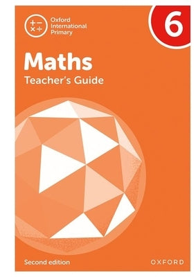 Oxford International Primary Mathematics Teachers Guide 6 2nd Edition by Cotton, Tony