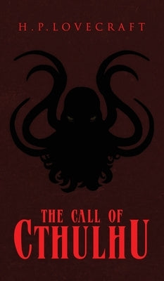 The Call of Cthulhu by Lovecraft, H. P.